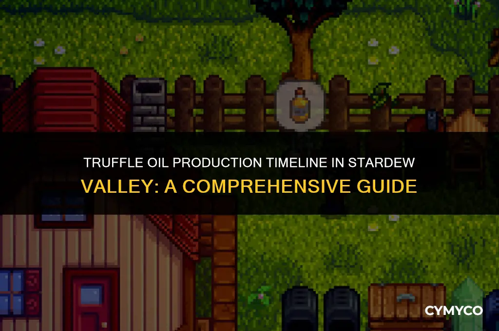 how long does truffle oil take stardew