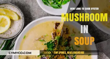 Simmering Perfection: Oyster Mushrooms in Soup - A Timing Guide