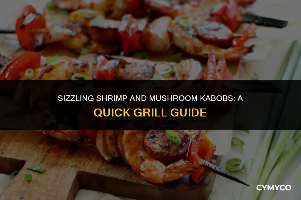 how long to cook shrimp mushroom kabob