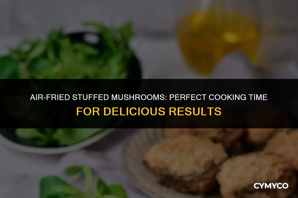 how long to cook stuffed mushrooms in airfryer