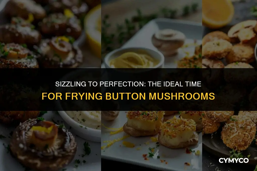 how long to fry button mushrooms