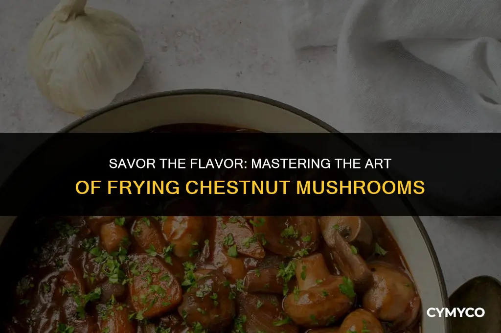 how long to fry chestnut mushrooms