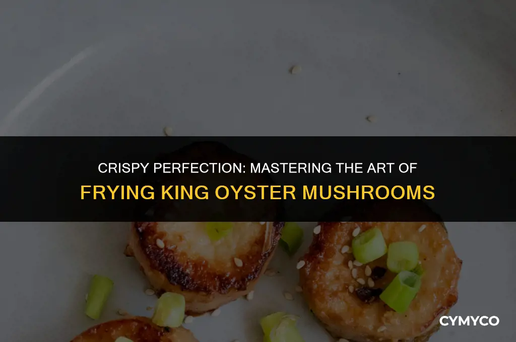 how long to fry king oyster mushrooms
