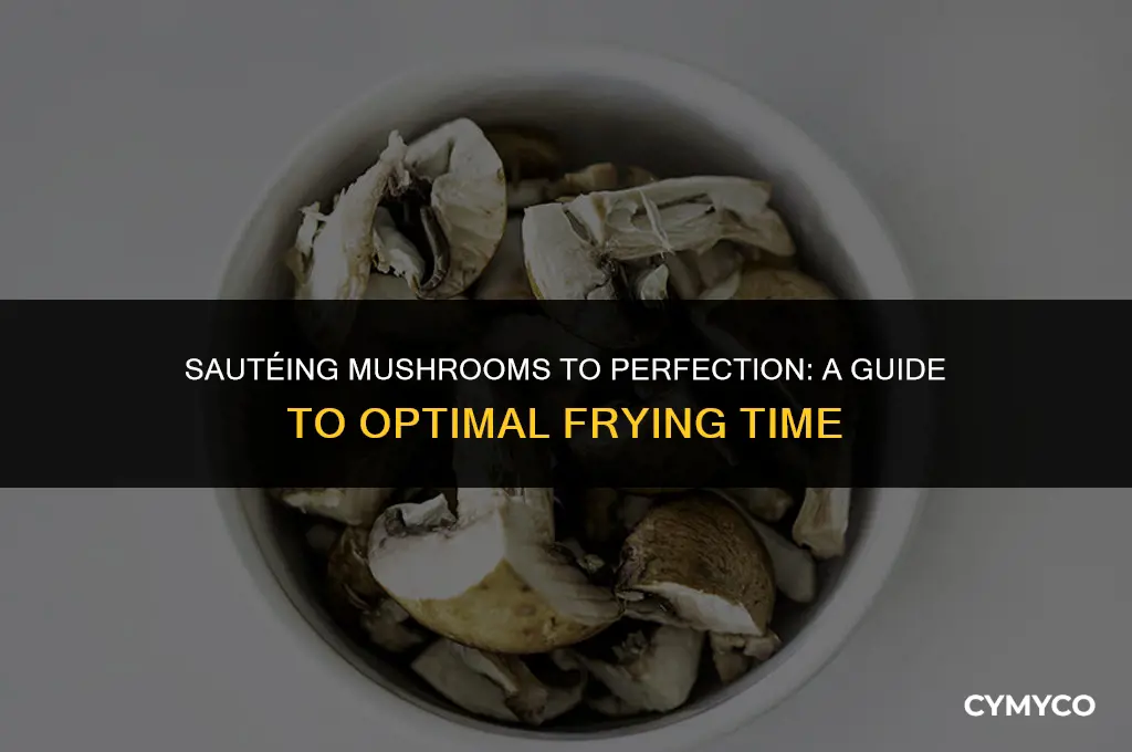 how long to fry mushrooms in oil