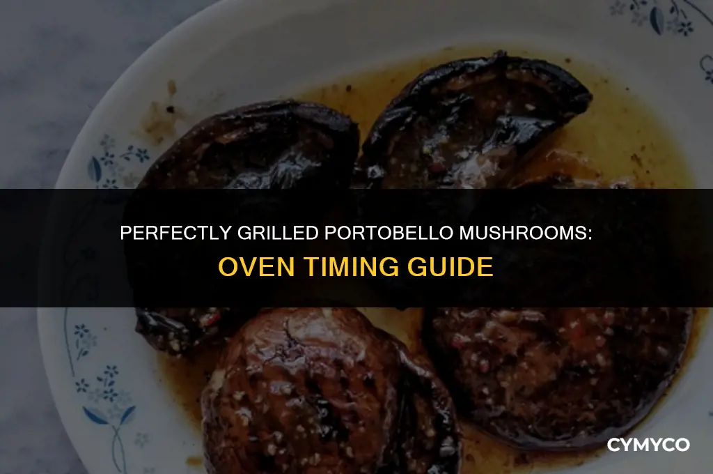 how long to grill portobello mushrooms in oven