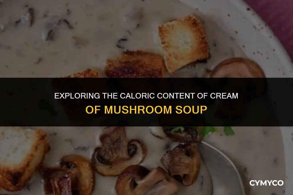 how many calories does cream of mushroom soup have