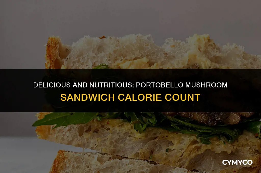how many calories in a portobello mushroom sandwich