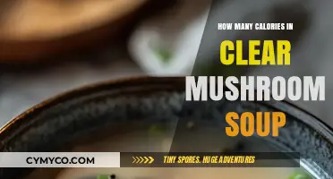 Exploring the Nutritional Value of Clear Mushroom Soup: A Caloric Breakdown