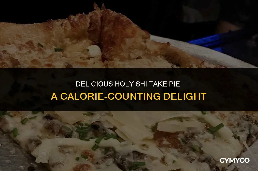 how many calories in holy shiitake pie
