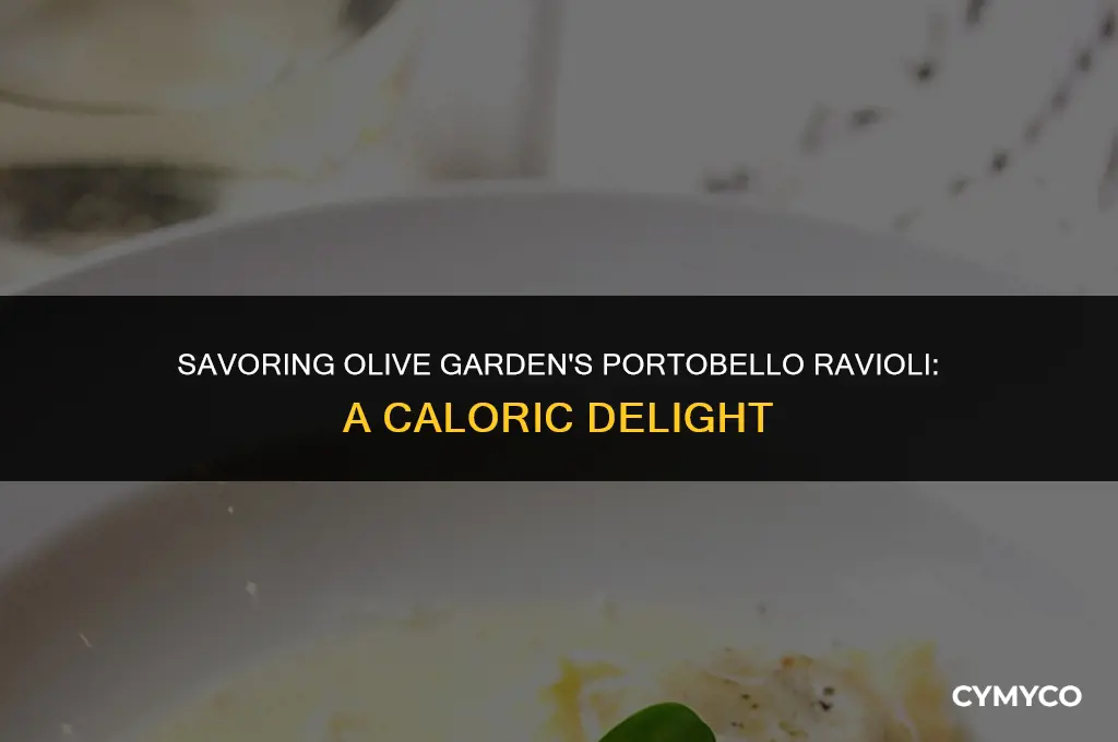how many calories in olive garden portobello ravioli
