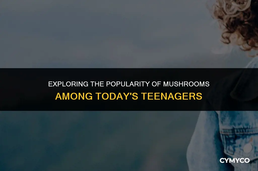 how many teens use mushrooms