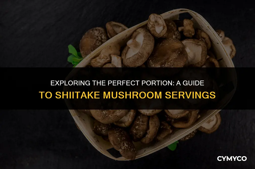 how much is a serving of shiitake mushrooms
