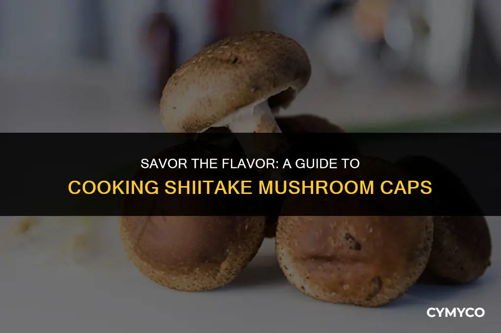 how to cook shiitake mushroom caps