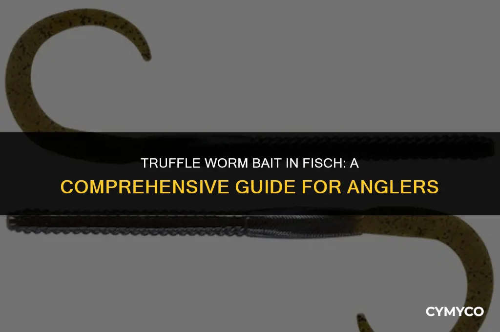 how to get truffle worm bait in fisch