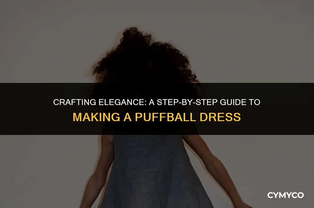 how to make a puffball dress