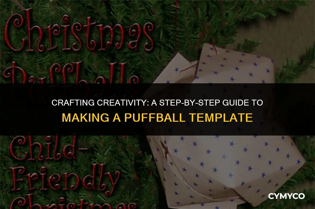 how to make a puffball templat