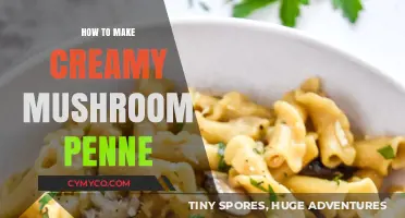 Creamy Mushroom Penne: A Simple and Delicious Comfort Food Recipe