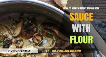 Creamy Mushroom Sauce: A Simple Flour-Based Recipe