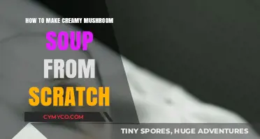 From Scratch: Creamy Mushroom Soup Recipe Unveiled