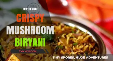 Savor the Crisp: A Guide to Perfect Mushroom Biryani