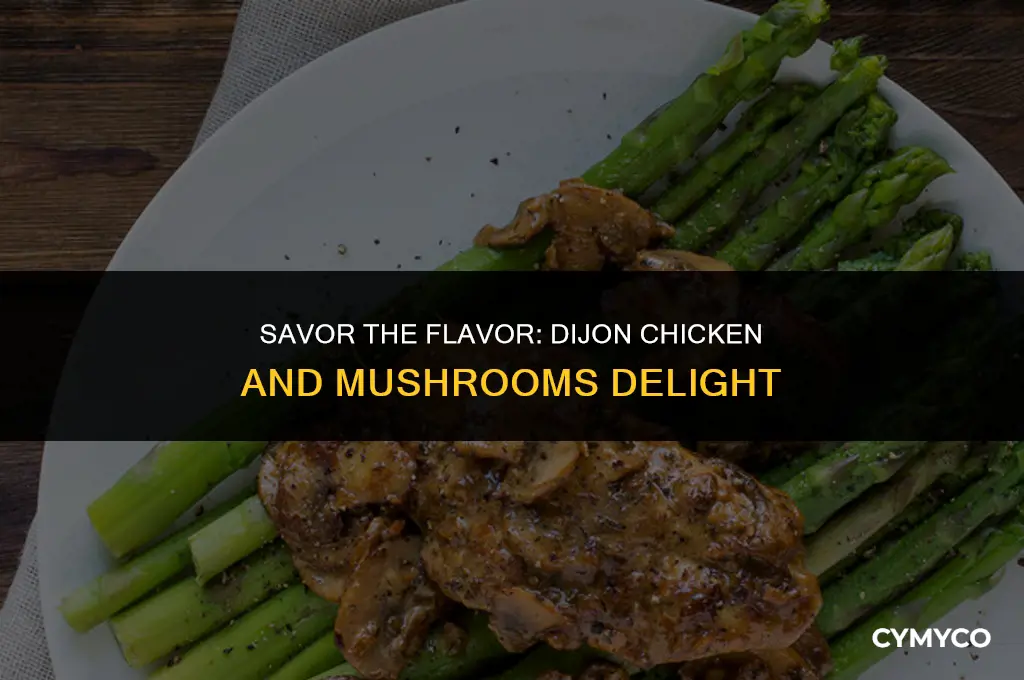 how to make dijon chicken and mushrooms