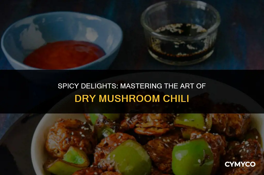 how to make dry mushroom chilli