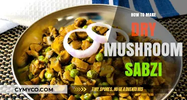 Savor the Flavor: Dry Mushroom Sabzi Recipe Unleashed
