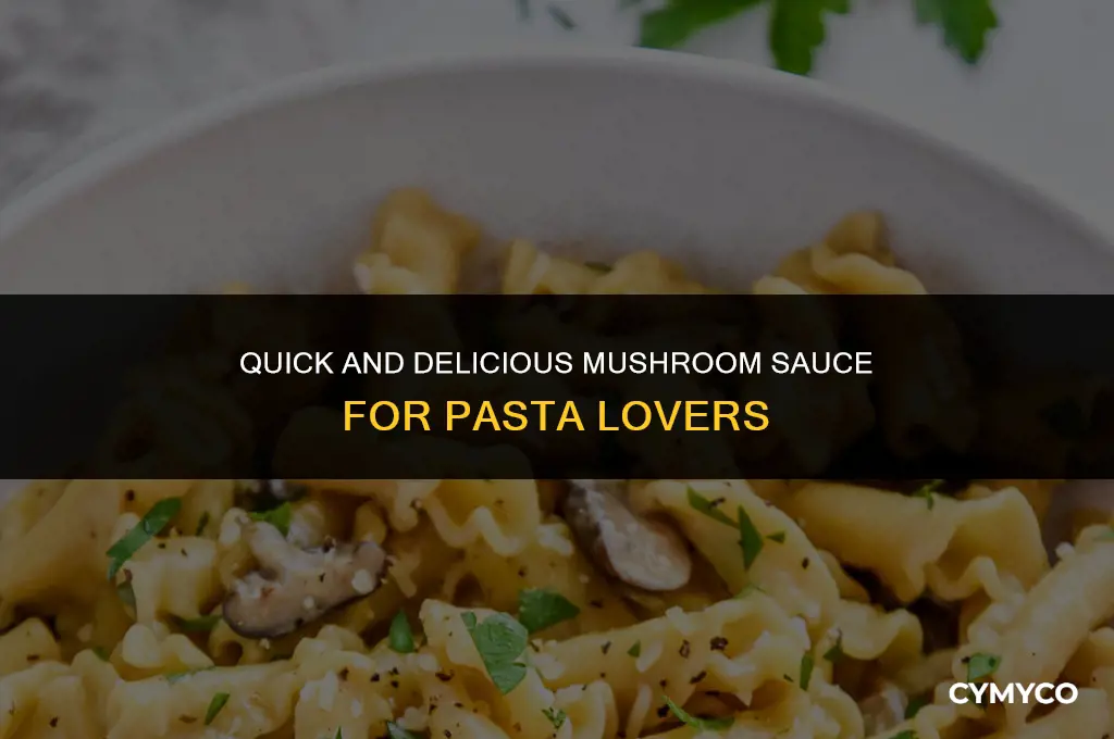 how to make easy mushroom sauce for pasta