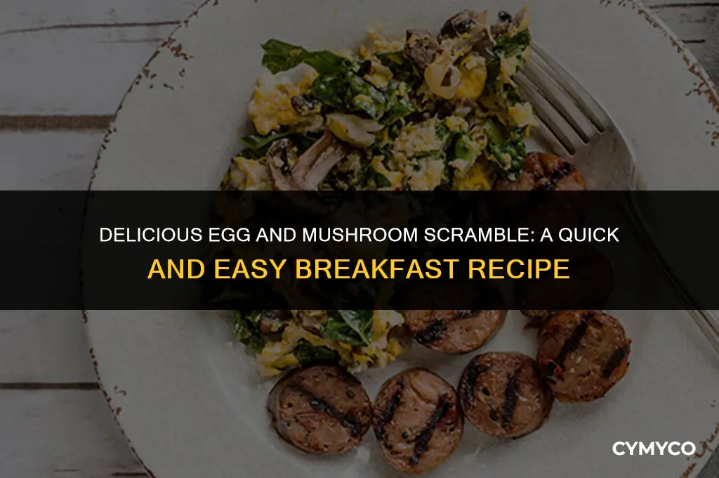how to make egg and mushroom scramble