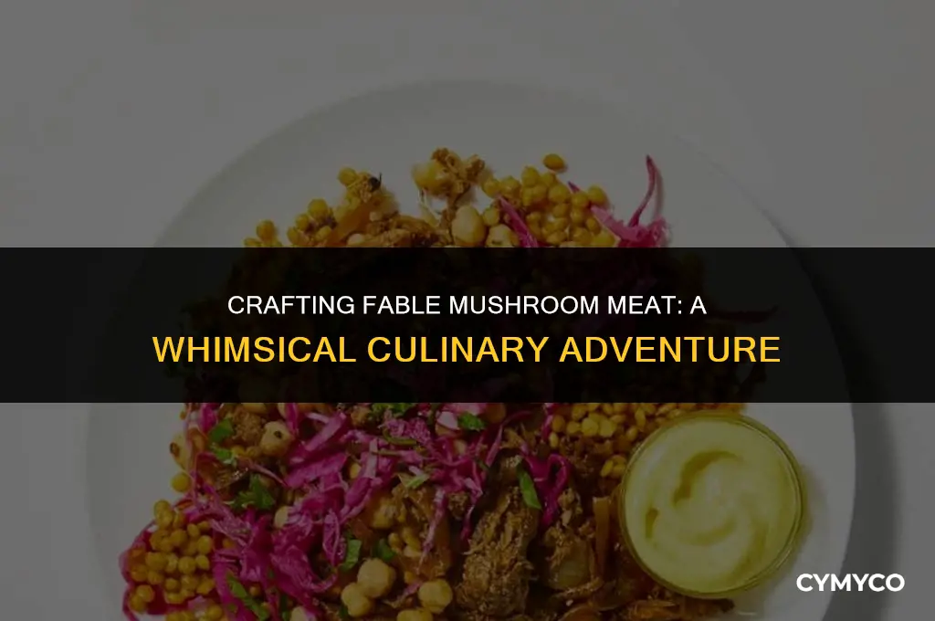 how to make fable mushroom meat