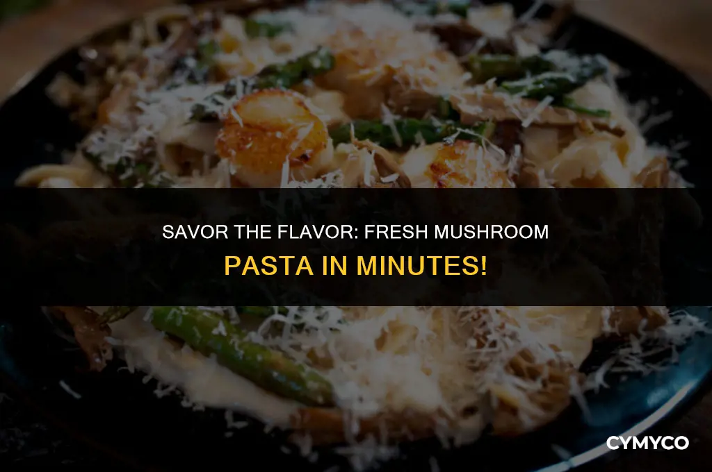 how to make fresh mushroom pasta