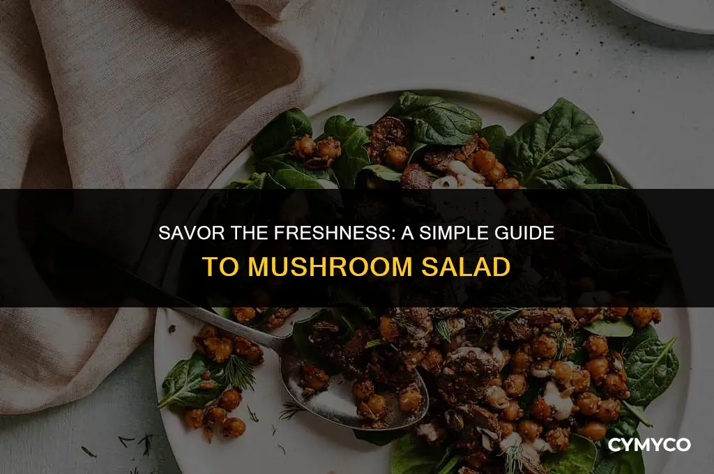 how to make fresh mushroom salad
