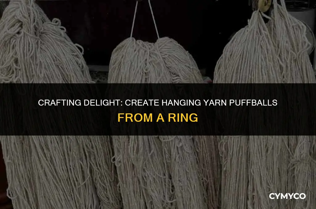 how to make hanging yarn puffballs from a ring