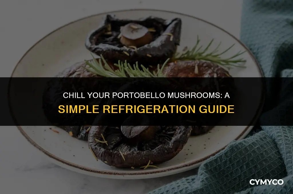 how to refrigerate portobello mushrooms