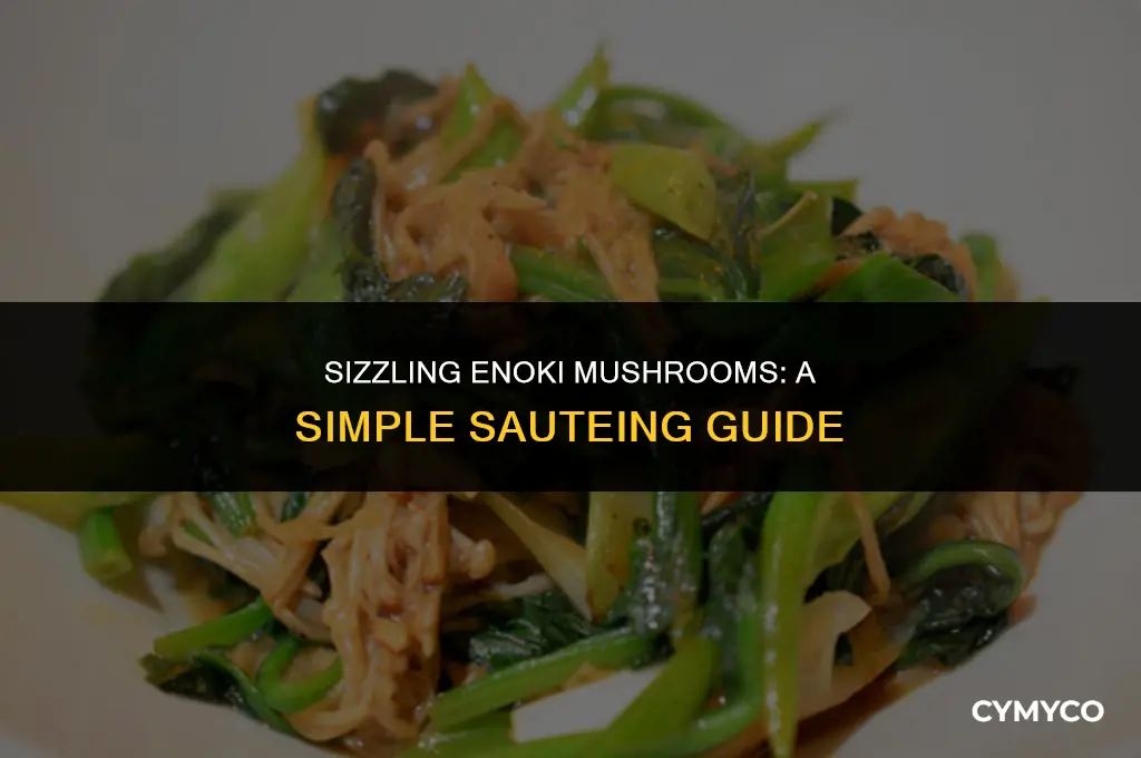 how to saute enoki mushrooms