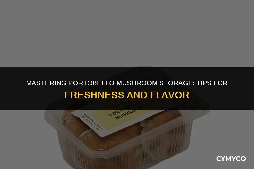 how to store portobello mushroom