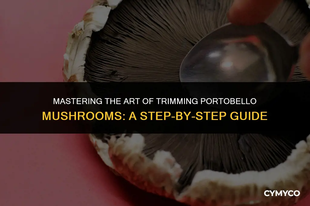 how to trim portobello mushrooms