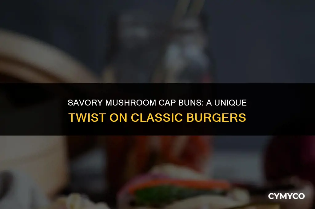 how to use a mushroom cap as a bun