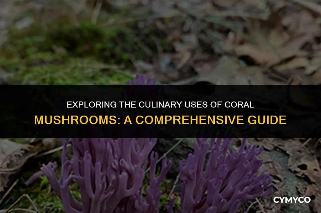 how to use coral mushrooms