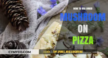 Elevate Your Pizza Game: The Art of Using Dried Mushrooms