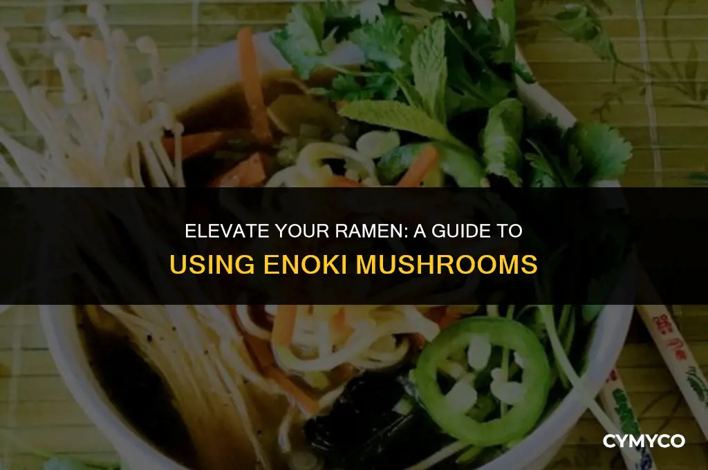 how to use enoki mushrooms in ramen