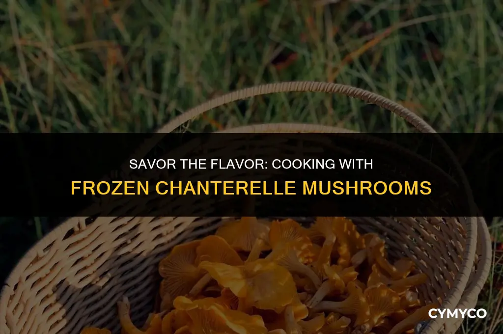 how to use frozen chanterelle mushrooms