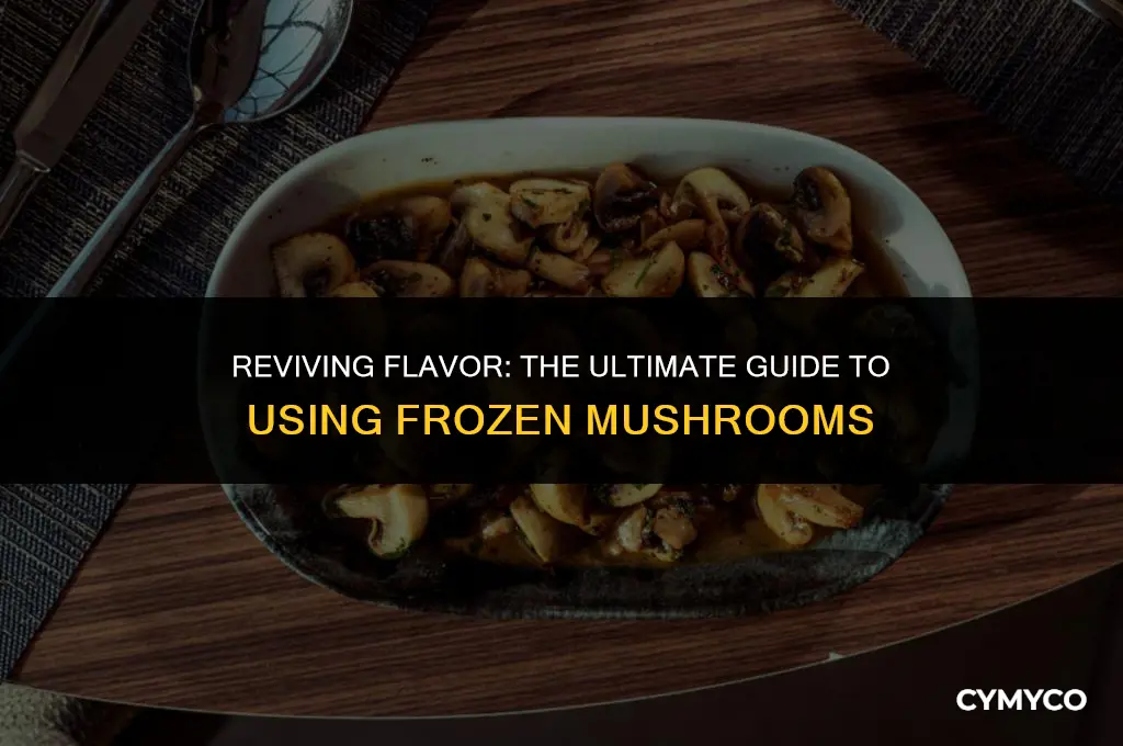 how to use frozen mushrooms
