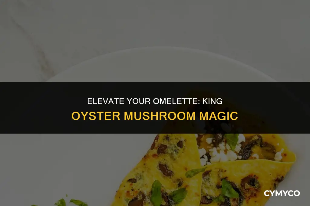 how to use king oyster mushroom slices for omelettes