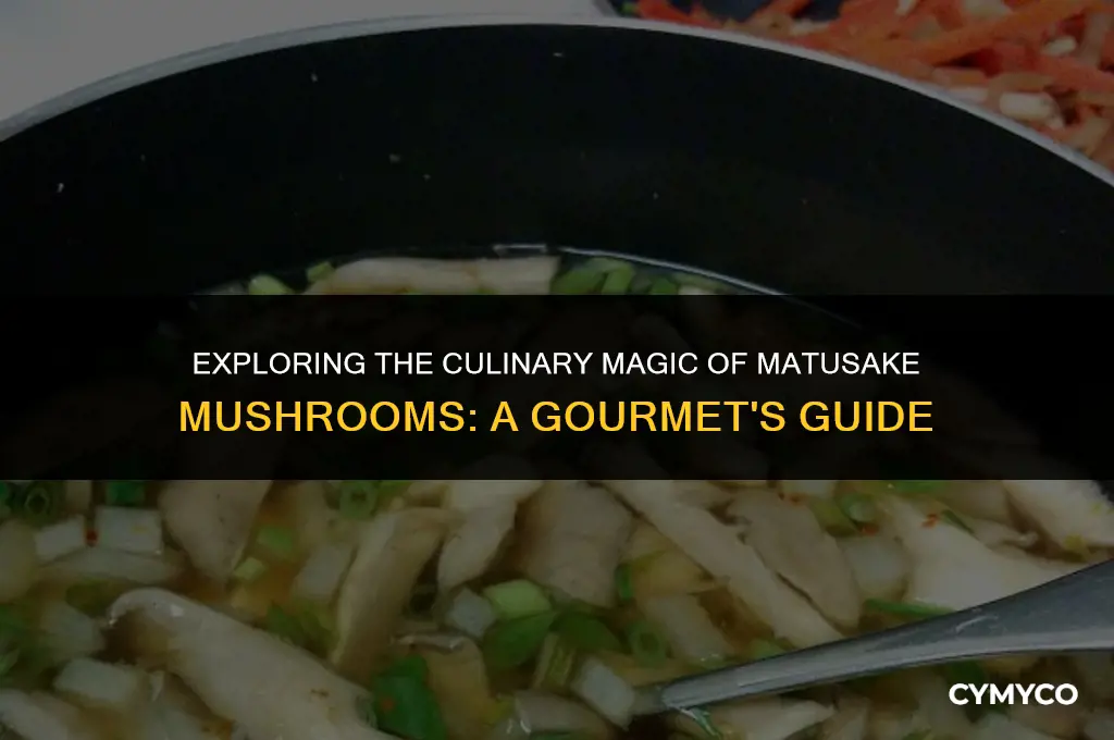 how to use matusake mushrooms