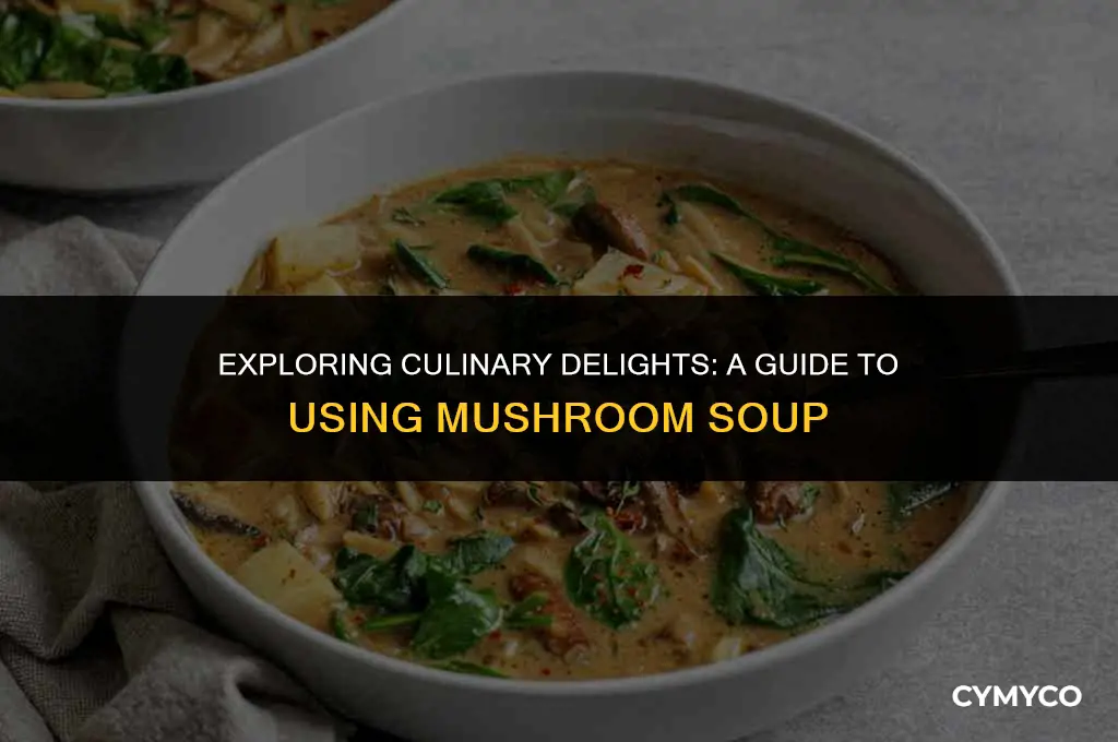 how to use mushroom soup