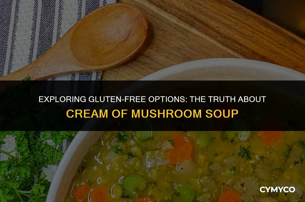 is cream of mushroom soup gluten free