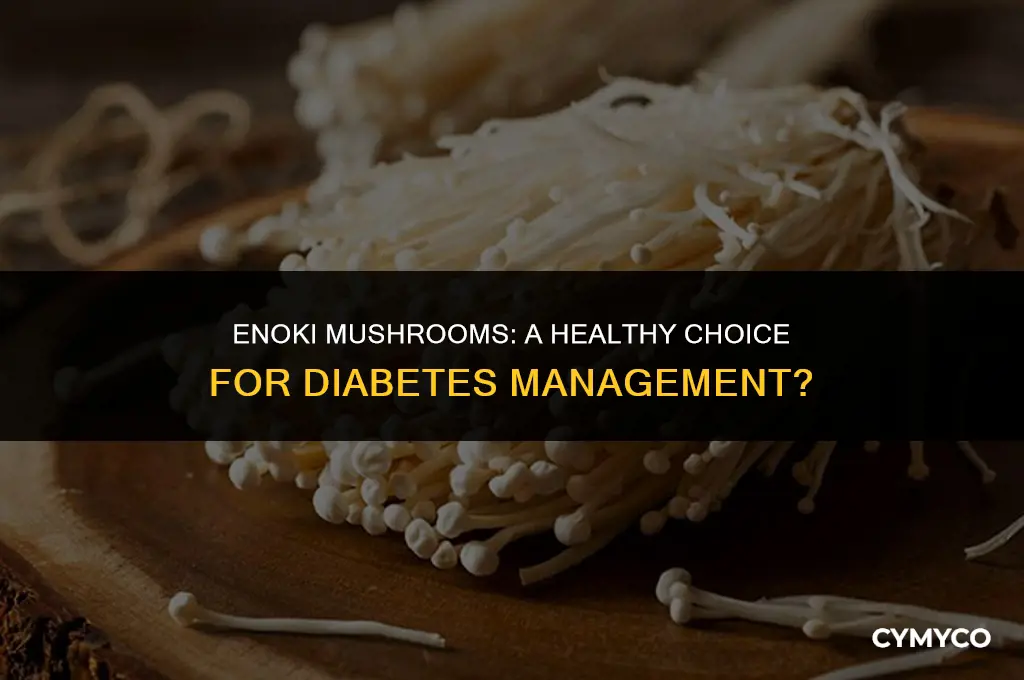 is enoki mushroom good for diabetes