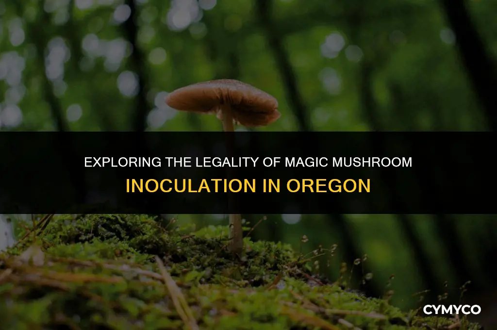 is it legal to by magic mushroom innoculate in oregon
