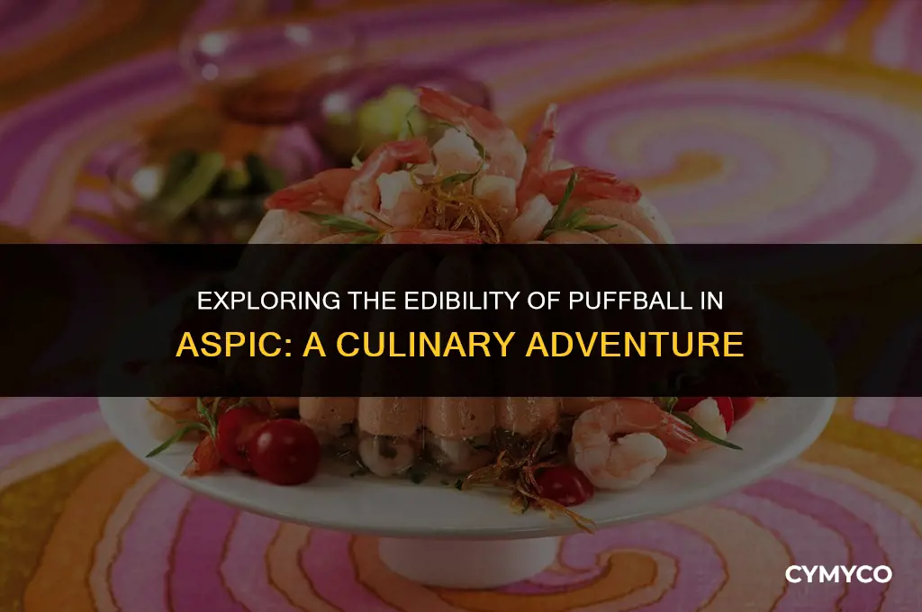 is puffball in aspic edible